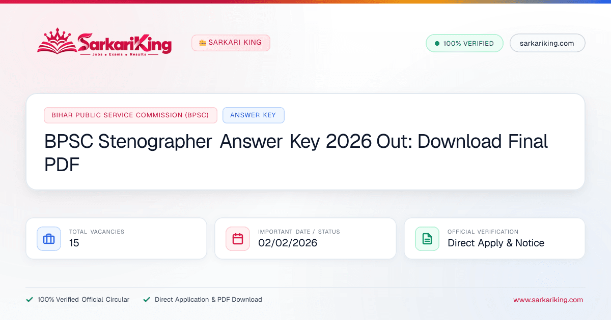 BPSC Stenographer Answer Key 2026 Out: Download Final PDF - Sarkari King Official Notification
