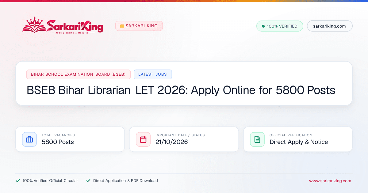 BSEB Bihar Librarian LET 2026: Apply Online for 5800 Posts - Sarkari King Official Notification