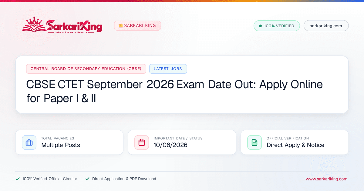 CBSE CTET September 2026 Exam Date Out: Apply Online for Paper I & II - Sarkari King Official Notification