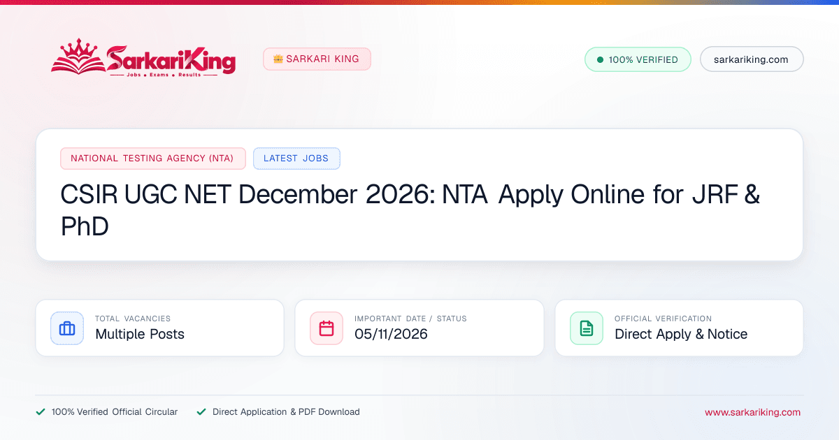 CSIR UGC NET December 2026: NTA Apply Online for JRF & PhD - Sarkari King Official Notification