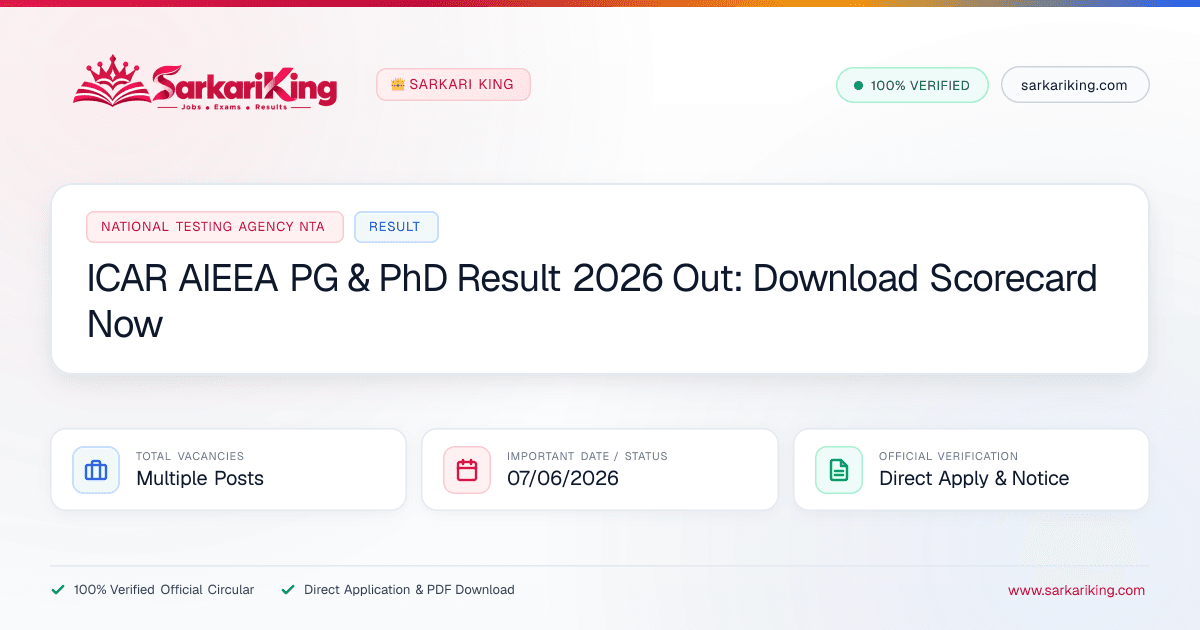 ICAR AIEEA PG & PhD Result 2026 Out: Download Scorecard Now - Sarkari King Official Notification