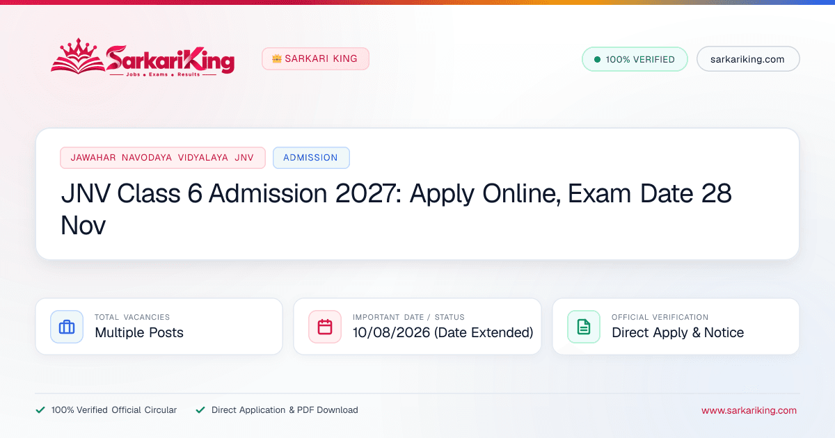 JNV Class 6 Admission 2027: Apply Online, Exam Date 28 Nov - Sarkari King Official Notification