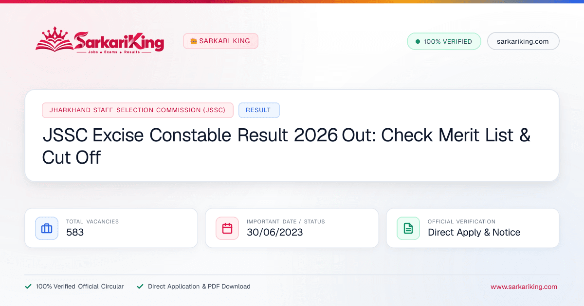 JSSC Excise Constable Result 2026 Out: Check Merit List & Cut Off - Sarkari King Official Notification