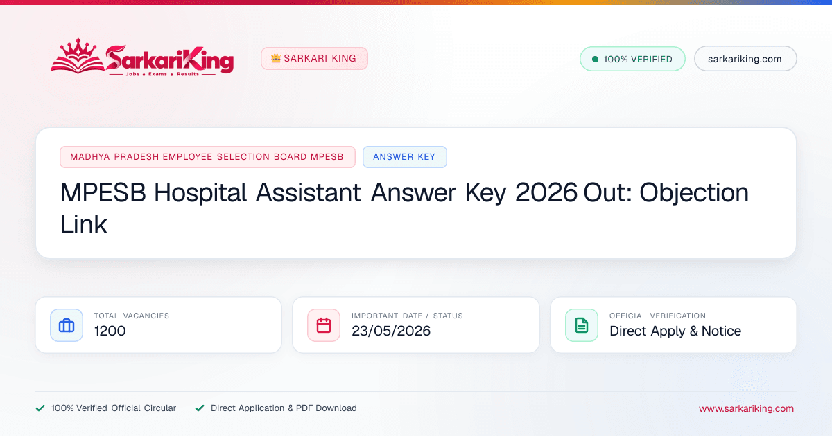 MPESB Hospital Assistant Answer Key 2026 Out: Objection Link - Sarkari King Official Notification