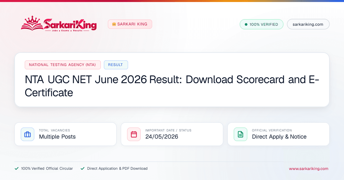 NTA UGC NET June 2026 Result: Download Scorecard and E-Certificate - Sarkari King Official Notification