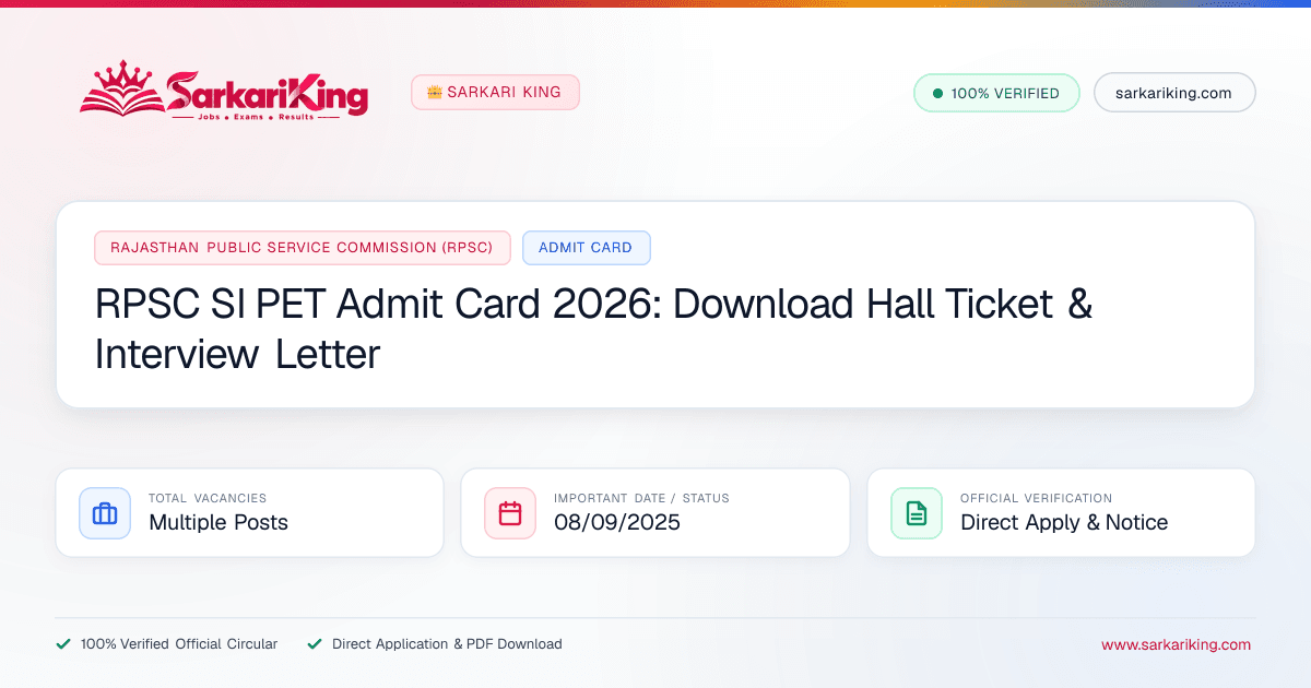 RPSC SI PET Admit Card 2026: Download Hall Ticket & Interview Letter - Sarkari King Official Notification