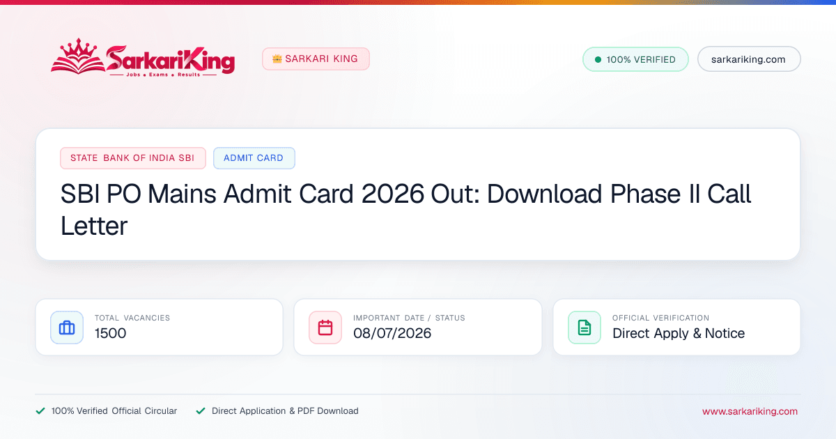 SBI PO Mains Admit Card 2026 Out: Download Phase II Call Letter - Sarkari King Official Notification