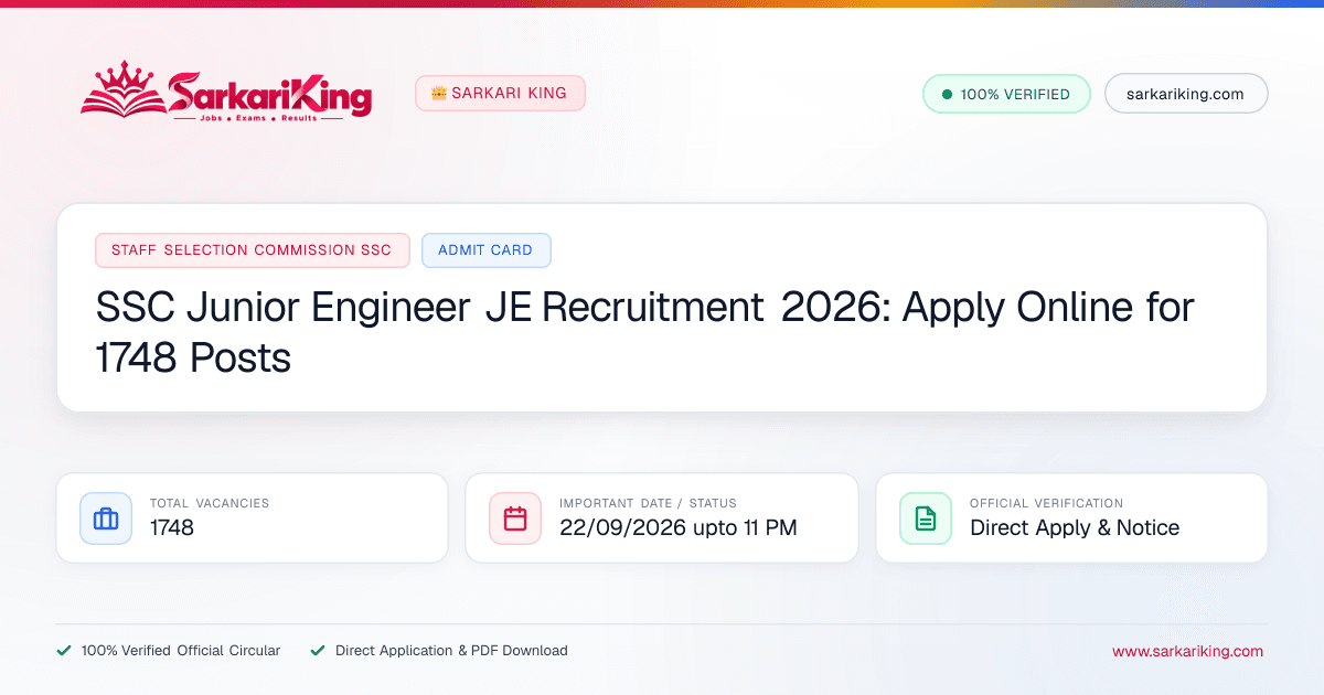 SSC Junior Engineer JE Recruitment 2026: Apply Online for 1748 Posts - Sarkari King Official Notification