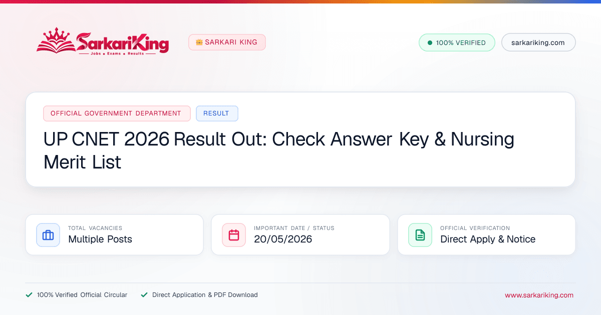 UP CNET 2026 Result Out: Check Answer Key & Nursing Merit List - Sarkari King Official Notification