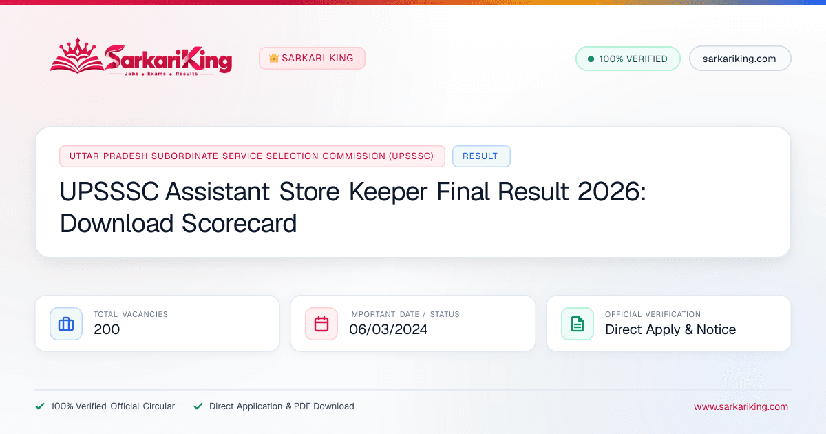 UPSSSC Assistant Store Keeper Final Result 2026: Download Scorecard - Sarkari King Official Notification